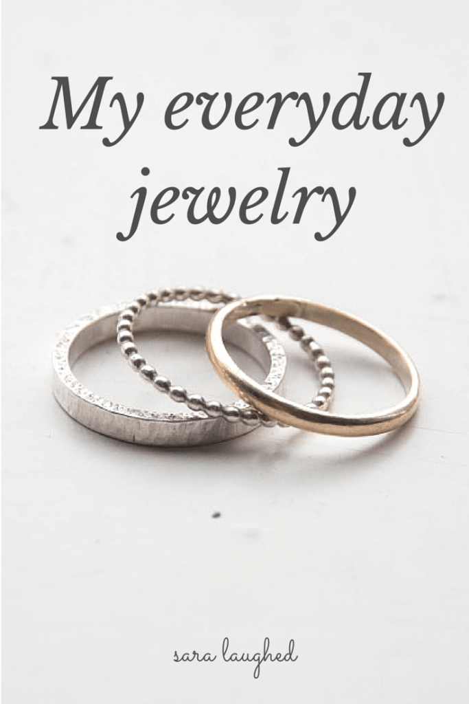 My Everyday Jewelry - Sara Laughed