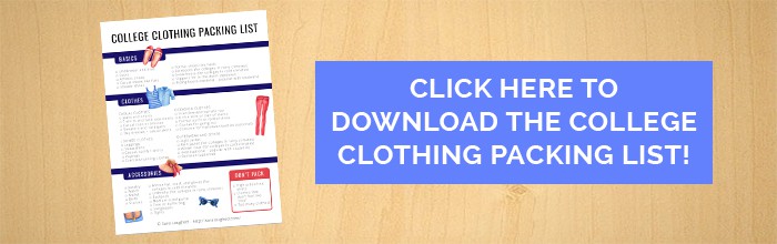 How much clothes should I bring to college? Download Packing List
