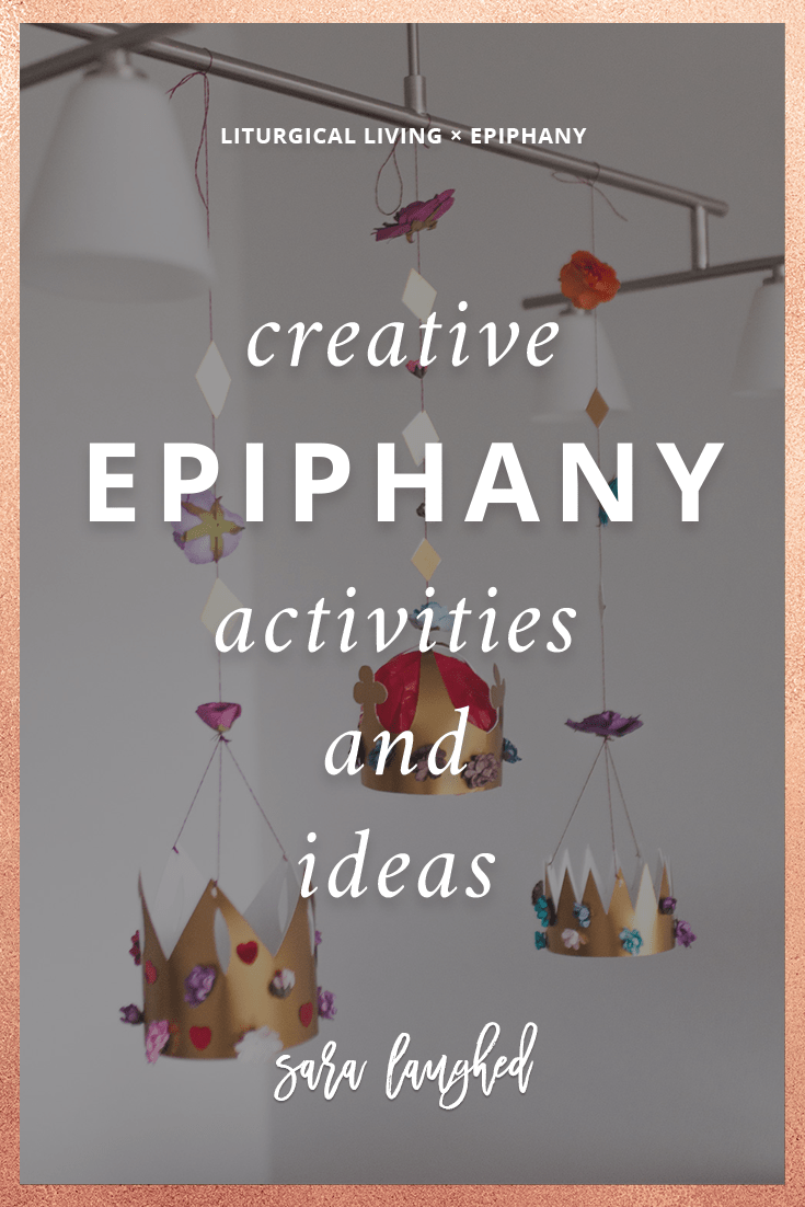 Fun and creative activities to celebrate the season of Epiphany!