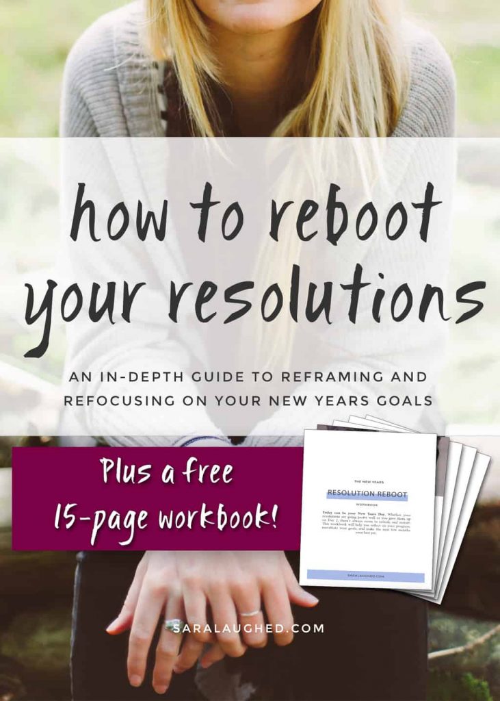 5 Steps to Reboot Your Resolutions this Spring - Sara Laughed