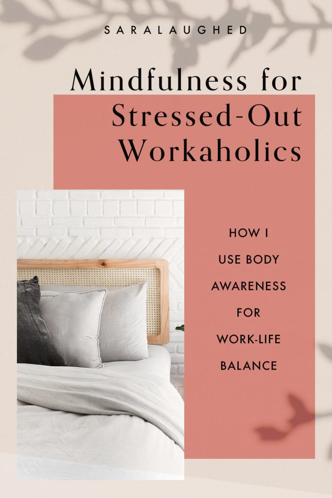 Body Awareness for Work-life Balance